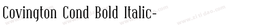 Covington Cond Bold Italic字体转换